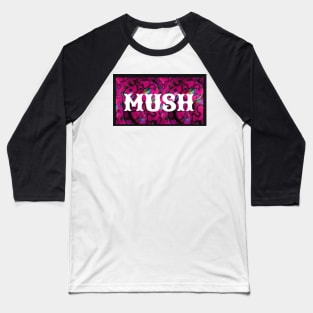 MUSH brand Baseball T-Shirt